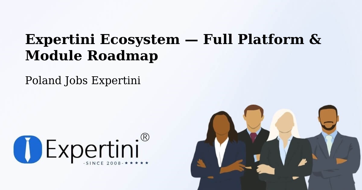 Expertini Ecosystem — Full Platform & Module Roadmap – Dobrzyca